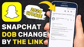 Can you change your Snapchat date of birth  | how to change snapchat date of birth