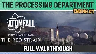 Atomfall: The Red Strain DLC - The Processing Department - Full Walkthrough Ending 1