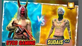 Syco Gaming  Vs  Sudais ⁴⁴  || 🇵🇰⚔️🇨🇨 || Free Fire