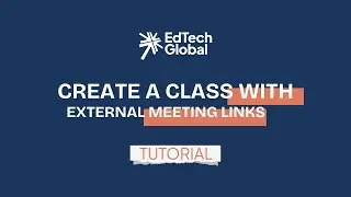 Create a Class with External Meeting Links