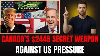 Canada Drops a Bombshell &ndash; The $244 Billion Deal That Changes It All