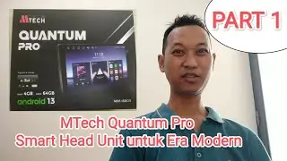 Head Unit Android MTech QUANTUM PRO PART 1 Spesifikasi