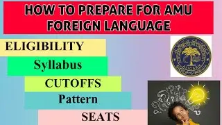 AMU BA FOREIGN LANGUAGE SYLLABUS || HOW TO PREPARE || HOW TO QUALIFY KNOW EVERYTHING ABOUT BFA AMU