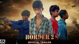 Boder 2 Full Movie Hindi / Border 2 / Boder2 Film Shooting/ Official Chanel Real Fans12 