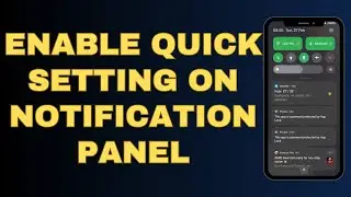Quick settings Notification panel not opening by swiping from the top | How to Fix - UI 7 update