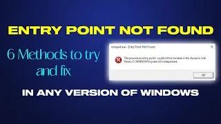 Fix Entry Point Not Found Dynamic Link Library Error In Windows 11/ 10/ 8/ 7 || 6 Methods || 2024