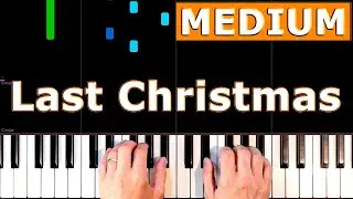 Last Christmas - MEDIUM Piano Tutorial [Sheet Music]