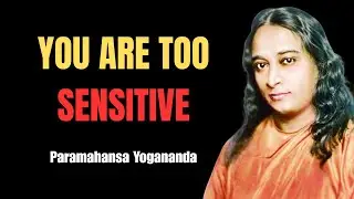 ✔️ The Psychology of People Who Cry Easily | Paramahansa Yogananda