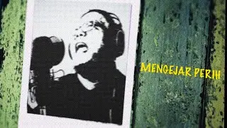 Mengejar Perih - Indie Pop Music Indonesia