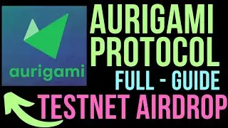 Aurigami Protocol Testnet Airdrop - Full Step by Step Guide