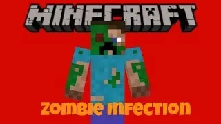 Minecraft Concept: ZOMBIE INFECTION (50 subscriber special)