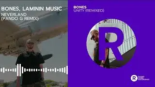 Bones, Laminin Music - Never Land (Pando G Remix) ( Deep House, House Music )