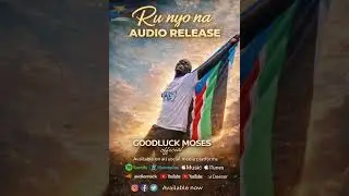 &ldquo;Ru nyo na Goodluck Moses official &rdquo; is a heartfelt worship song offered in humility and surrender.