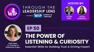 Episode 50: Power of Listening & Curiosity - Essential Skills for Building Trust & Driving Impact