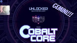 Unlocking The Gemini (Of Two Minds Achievement) | Cobalt Core - Part 4