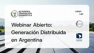 Webinar Abierto Generación Distribuida en Argentina - CADER