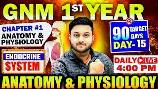 GNM 1st Year Anatomy & Physiology | 90 Days Crash Course | GNM Nursing Students Must Watch  Day 15