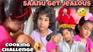 Saanu gets Jealous of Aural 😓 | Cooking challenge 🥳 | #saanvikashree
