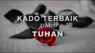 PUISI CINTA HADIAH TERBAIK DARI TUHAN l musikalisasi puisi oleh Iman abbasy