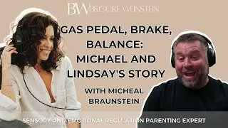 Gas Pedal, Brake, Balance: Michael and Lindsay's Story