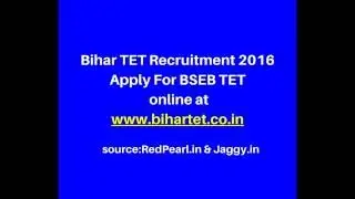 Bihar TET Recruitment 2016  |  Apply For BSEB TET | Jaggy