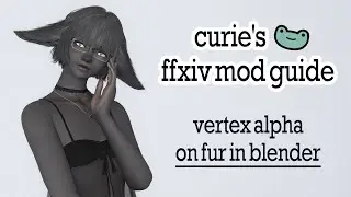 curie's ffxiv mod guide - vertex alpha on fur in blender
