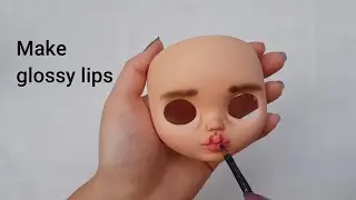Blythe gloss lips tutorial, custom for beginners