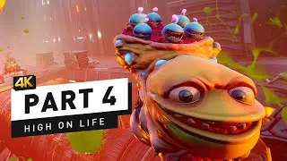 High on Life - Part 4 - CREATURE IS INSANE.. 😲
