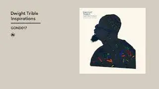 Dwight Trible   Inspirations Official Album Video