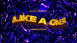Far East Movement - Like A G6 (MOORAH Remix)