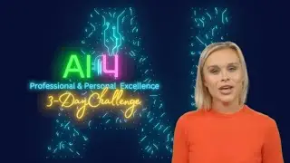 "AI for Personal and Professional Excellence" 3-day Challenge!