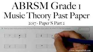ABRSM Music Theory Grade 1 Past Paper 2017 S Part 2 with Sharon Bill