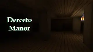 Idea: Derceto Manor in Minecraft