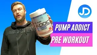Pump Addict Pre Workout | Review