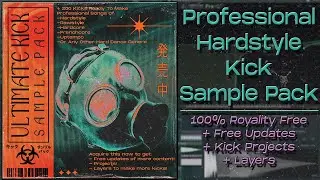 +250 Kicks Hardstyle Kick Sample Pack | FLP Demo #1