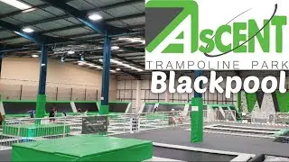 Ascent Trampoline Park | Blackpool | Full Experience Vlog
