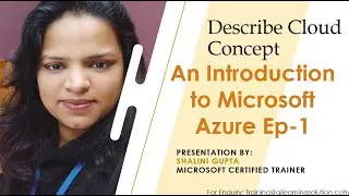 Describe Cloud Concept | Beginning with Cloud Computing | Azure Fundamentals Ep -1