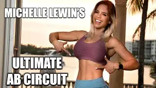 MICHELLE LEWIN: Ultimate Ab Circuit // Home Workouts with No Gym Equipment