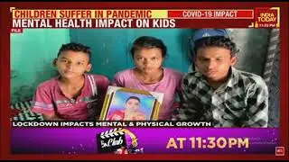 Children's mental health crisis due to COVID-19 pandemic | Dr  Meena J on India Today