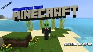 Let's Play Generation Game Minecraft! Season 02 Ep. 02