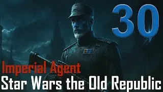SWTOR - История имперского агента - Эпизод 30