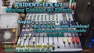 TRIDENT EFX 6/2 Mixing Console w/ Effects Mixer | Repair! Scratchy signal! Mabilisang paraan!