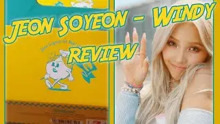 Jeon Soyeon  - Windy MINI ALBUM REVIEW