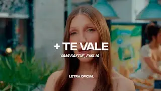 Yami Safdie, Emilia - + Te Vale (Lyric Video) | CantoYo