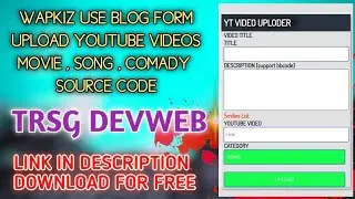 #wapkiz | Wapkiz Bolg Form She YouTube Video Upload Kare | #wapkiz #trsgweb #trsgtech #freetemplate