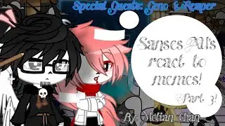 Sanses AU's React To Memes! || Part 3/?? ||  Read Description||  Melian_Chan
