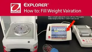 How to: Fill Weight Variation - OHAUS Explorer&trade; Laboratory Balances