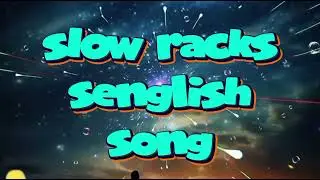 Slow racks English song 