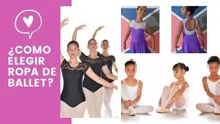 como elegir ropa de ballet