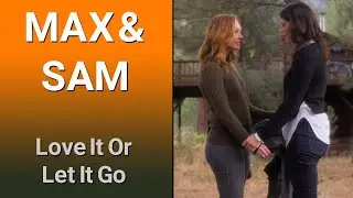 MAX & SAM -  Love It Or Let It Go